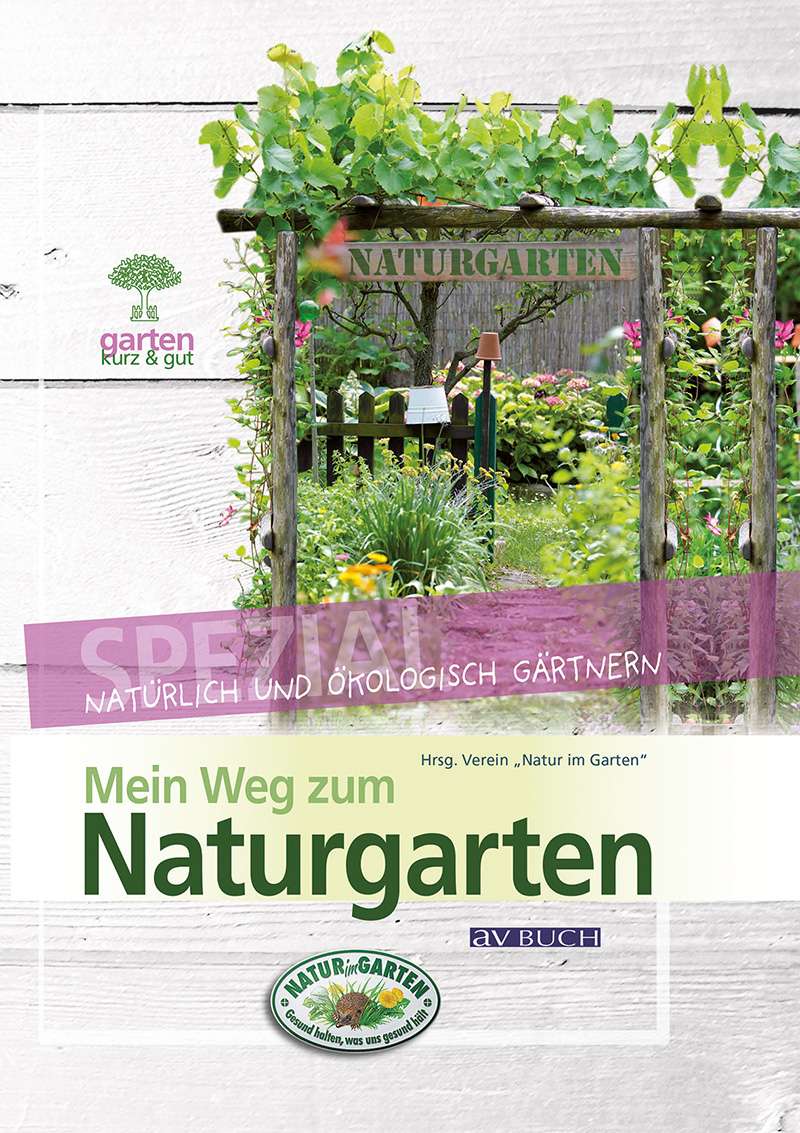 Mein Weg zum Naturgarten Natur im Garten Shop